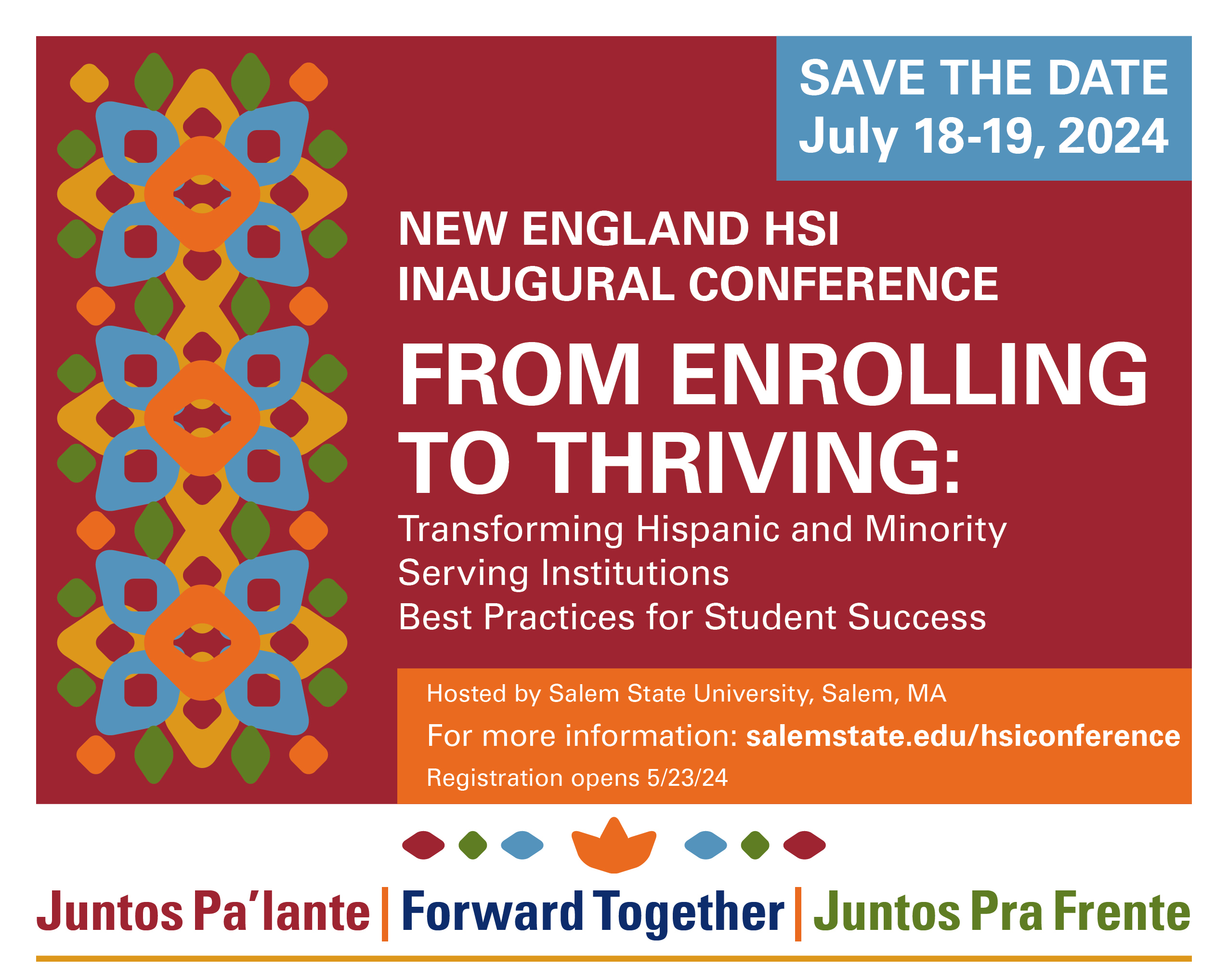 Conference banner: New England HSI Inaugural Conference. From Enrolling to Thriving: Transforming Hispanic and Minority Serving Institutions/Best Practices for Student Success