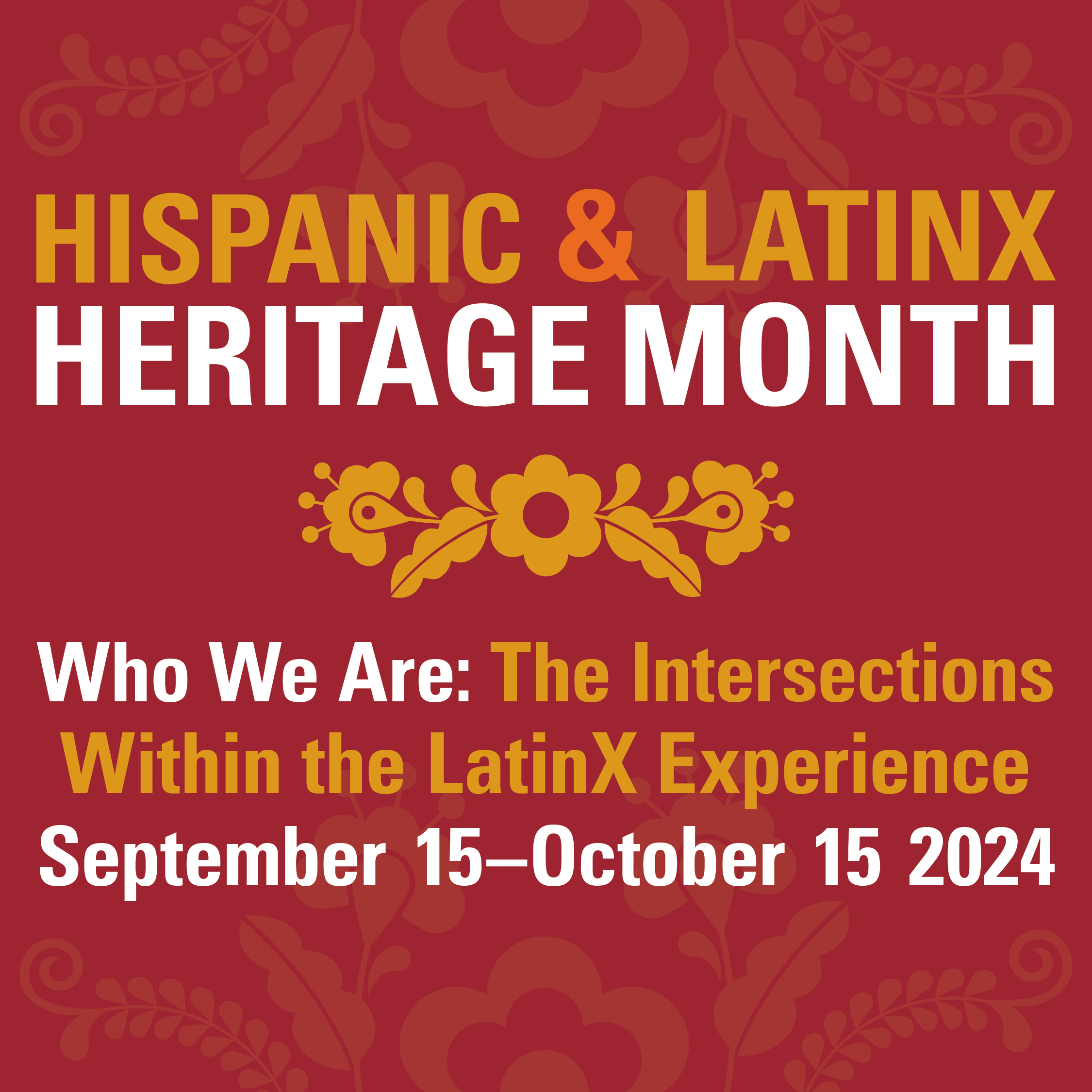 Hispanic & Latinx Heritage Month 2024