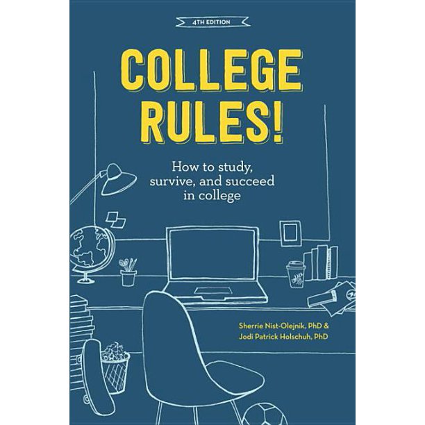 book cover of "College Rules!  How to study, survive, and succeed in college"