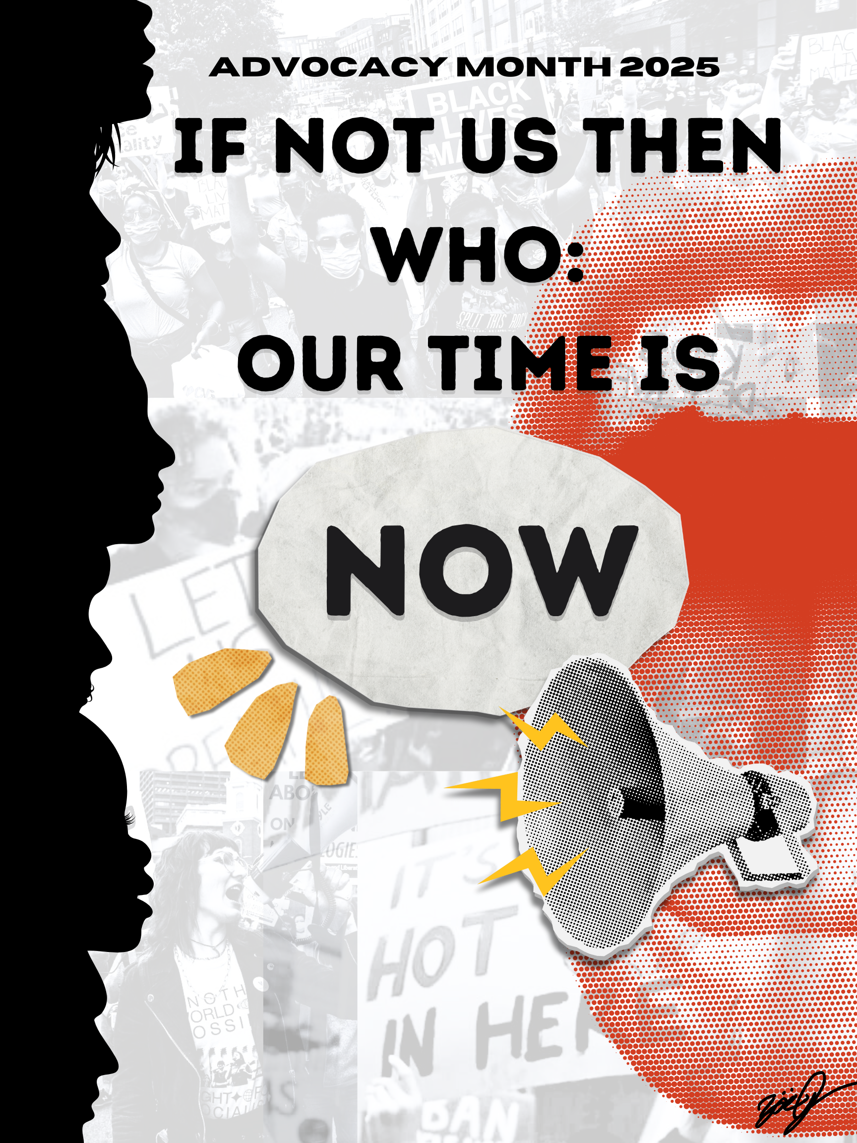 Advocacy Month 2025. If Not Us Then Who: Our Time is Now